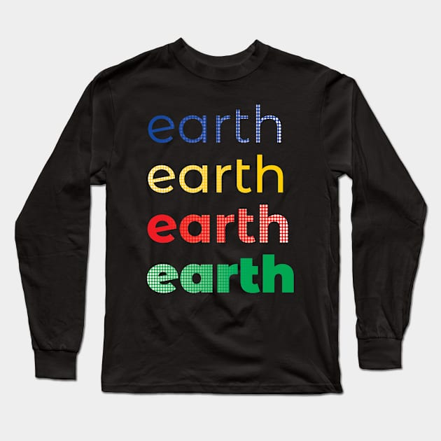 Earth Earth Repeat Long Sleeve T-Shirt by dkdesigns27